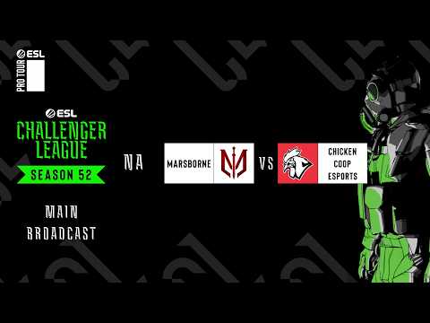 Marsborne vs. Chicken Coop Esports - ESL Challenger League - Season 52 - NA