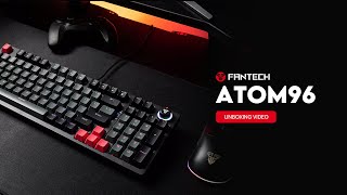 Get Turned Up | Fantech ATOM96 Mechanical Keyboard