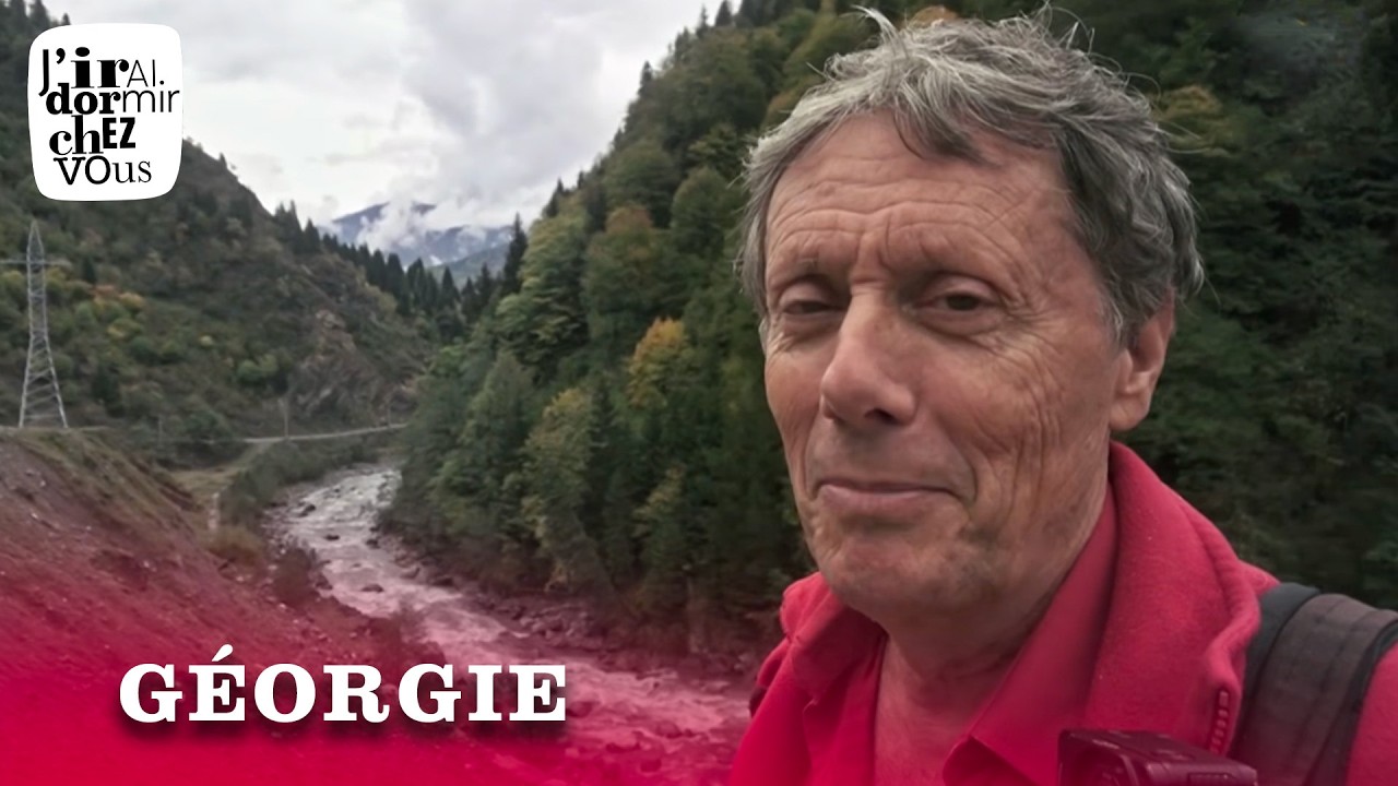 J'irai dormir chez vous | Géorgie [Spéciale]