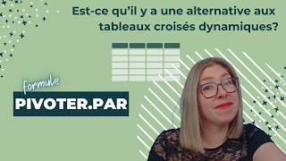 Tu connais les tableaux croisés dynamiques dans Excel? Découvre l'alternative PIVOTER.PAR ✨