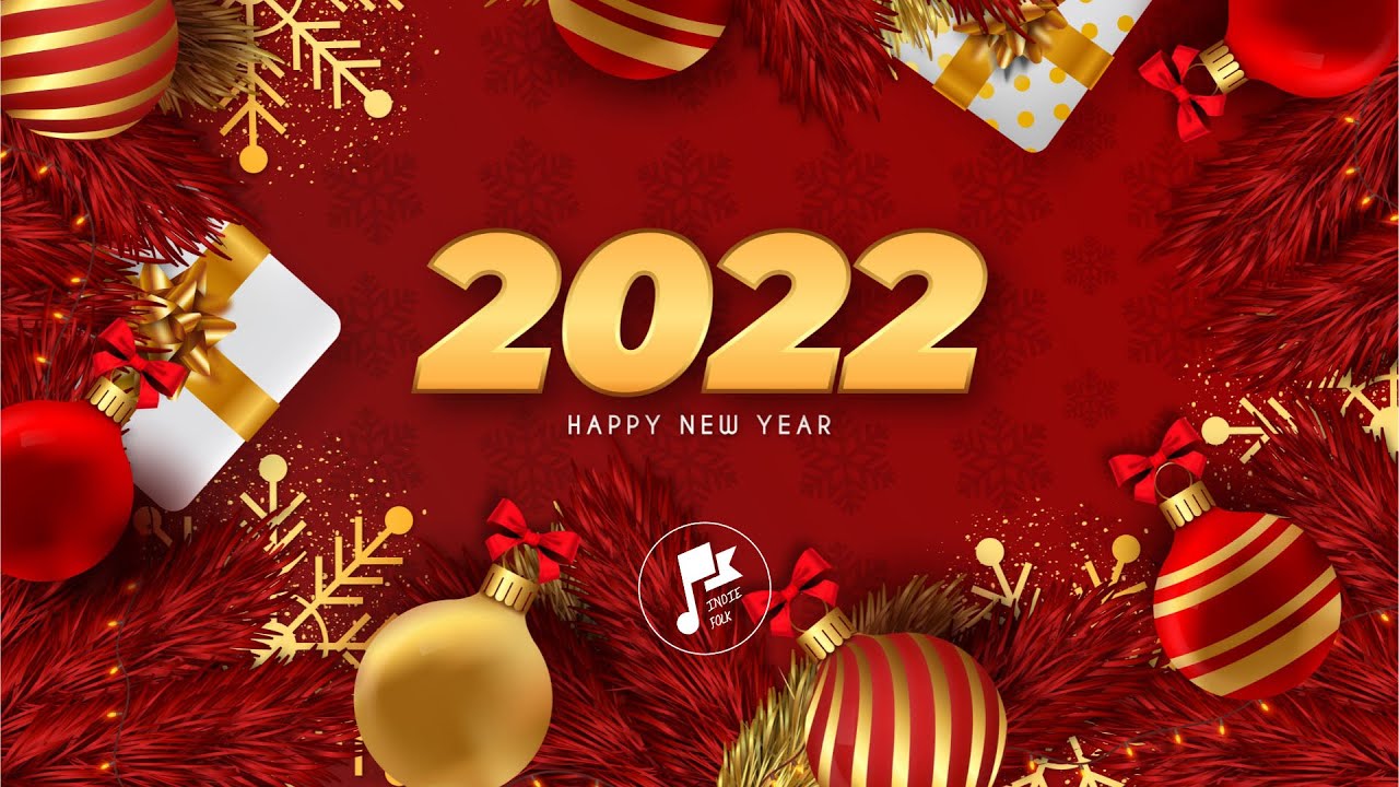 Hello 2022 ✺ New Year's Party | An Indie/Pop Compilation (Part 1)