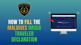 HOW TO FILL THE MALDIVES IMUGA TRAVELER DECLARATION - UPDATE 2026 screenshot 2