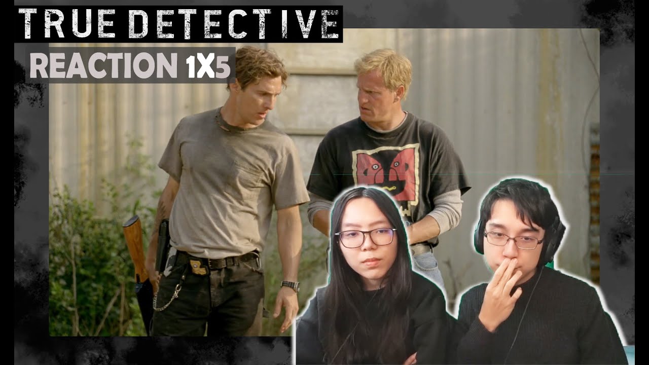 True Detective 1X5 | "The Secret Fate of All Life" | REACTION