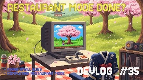 Fixing Bugs & The Final Stretch (Devlog #35)
