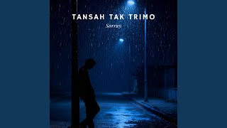 Download Lagu Tansah Tak Trimo MP3