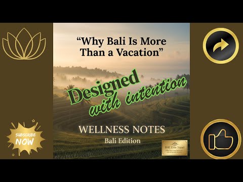 Why Bali is More than a Vacation