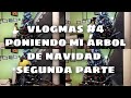 vlogmas #4 segunda parte adornando mi árbol de navidad