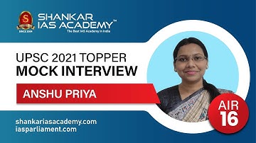 ANSHU PRIYA | AIR 16 | UPSC Topper 2021| IAS Topper 2021 Mock Interview | 204 MARKS INTERVIEW ROUND