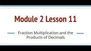 Grade 6, Module 2 Lesson 11