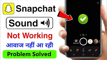 Snapchat Sound Not Working | Snapchat Video Sound Not Working | Snapchat Sound Problem