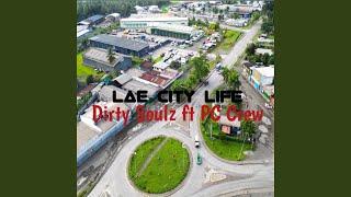 Lae City Life feat Pc Crew