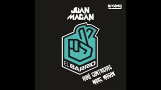 Juan Magan feat. Adri Contreras x Marc Magan - El Barrio (Dj Osmii Extended)
