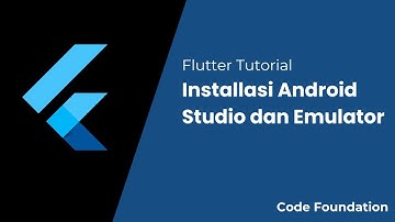 Flutter Tutorial 2. Instalasi Android Studio dan Emulator
