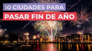 10 Cities to Spend New Year's Eve