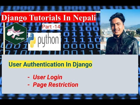 Authentication and Login In Django || Complete Django Tutorials in Nepali | By Dinesh Kc | part 14