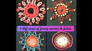 4 different ways of fixing mirror to fabric and embroidery tutorial part 1 | Mirror work | vb arts