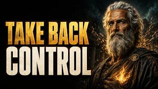 Take Back Control of Your Life With These 9 Stoic Shifts | Stoic Wisdom
