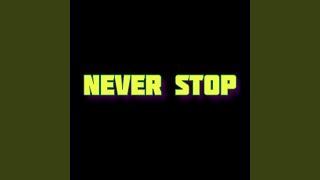 Download lagu Never Stop
