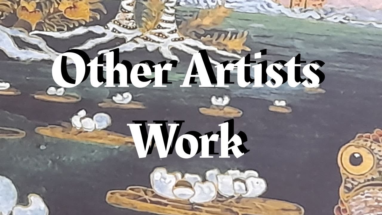 Other Artists Work and Things I Like About It