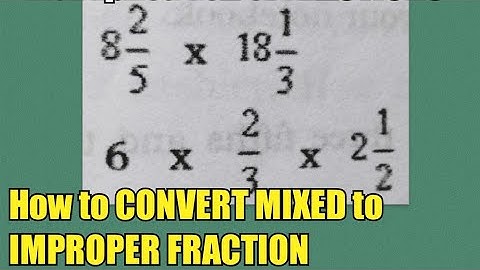 Multiplication of FRACTIONS | How to convert Mixed Numbers to Improper Fractions