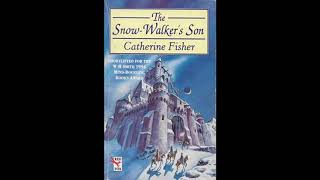 The Snow-Walker's Son - Chapter 9 by Catherine Fisher
