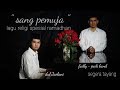 Sang Pemuja Dul Jaelani Feat Fadly Padi Band Segera Rilis