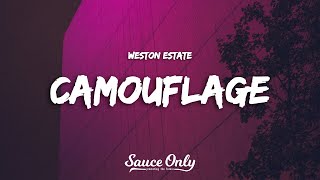 Weston Estate - Camouflage (Lyrics) @SauceOnly