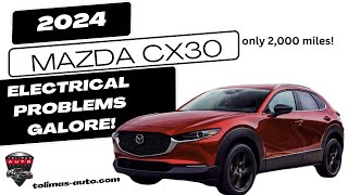 Athlete Statistics 2024 Mazda CX30 Electrical Problems Galore!
