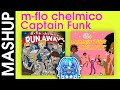 m-flo chelmico「RUN AWAYS」vs Captain Funk「Twist and Shout」