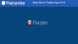 Best Movie Theater App 2016 - Fliptroniks.com screenshot 5