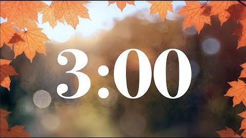 3 Minute Fall Timer - Autumn Leaves | Happy Peaceful Piano Music | Study, Work, & Classroom Focus