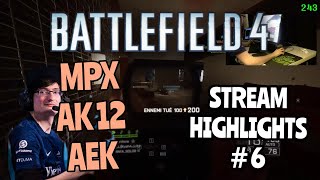 BF4 jikA - Stream highlights - Hainan - MPX, AK-12 & AEK #6
