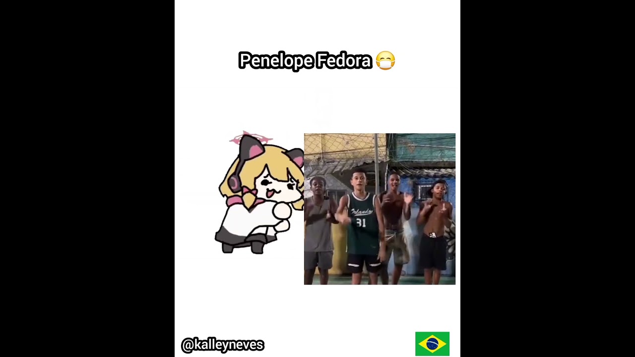 OMG, It's Penelope Fedora 🇧🇷 meme