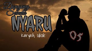 DONGENG SUNDA NYARU part-05