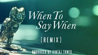 DRAKE x JAY-Z -"WHEN TO SAY WHEN" (VINTAJ TUNES) #Drake #JayZ #OVO #RocNation #VintajTunes #Remix