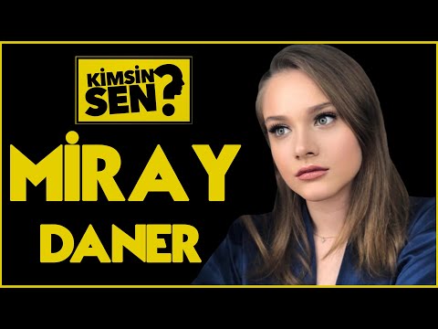 Kimsin Sen: Miray Daner