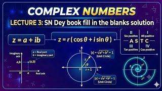 Complex number | lecture 3 | SN Dey | fill in the blanks solution