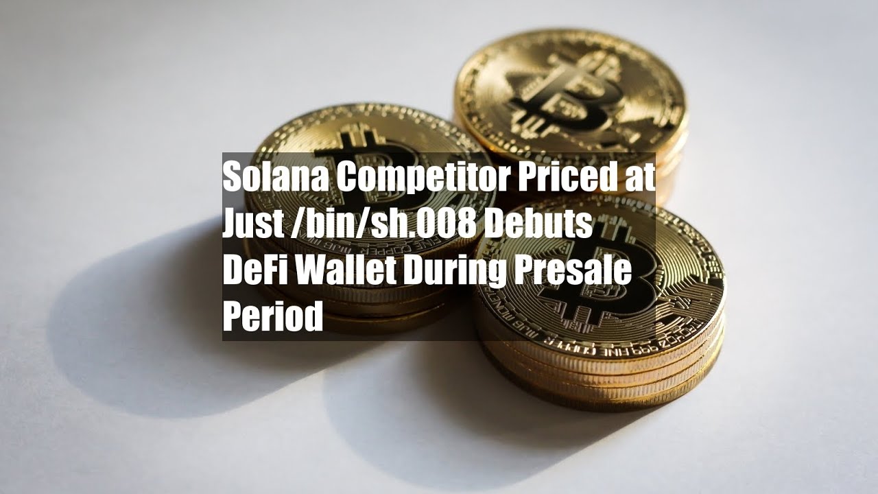 Solana Competitor Priced at Just $0.008 Debuts DeFi Wallet During - YouTube