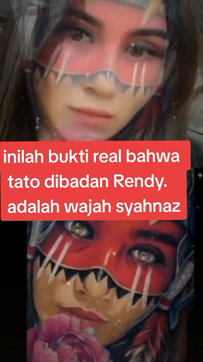 Inilah bukti real  bahwa tato di badan Rendy adalah wajah Syahnaz