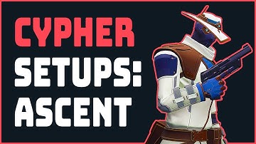 Best Cypher Setups on Ascent - Valorant Cypher Guide