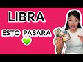 LIBRA ESTO PASARA 💚