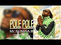 POLE POLE MR SOMAA B Official Lyric Audio POLE POLE MR SOMAA B Official Lyric Audio