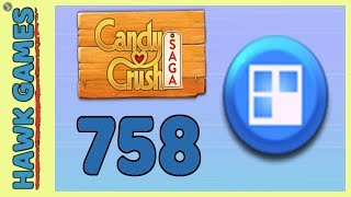 Candy Crush Saga Level 758 (Jelly level) - 3 Stars Walkthrough, No Boosters