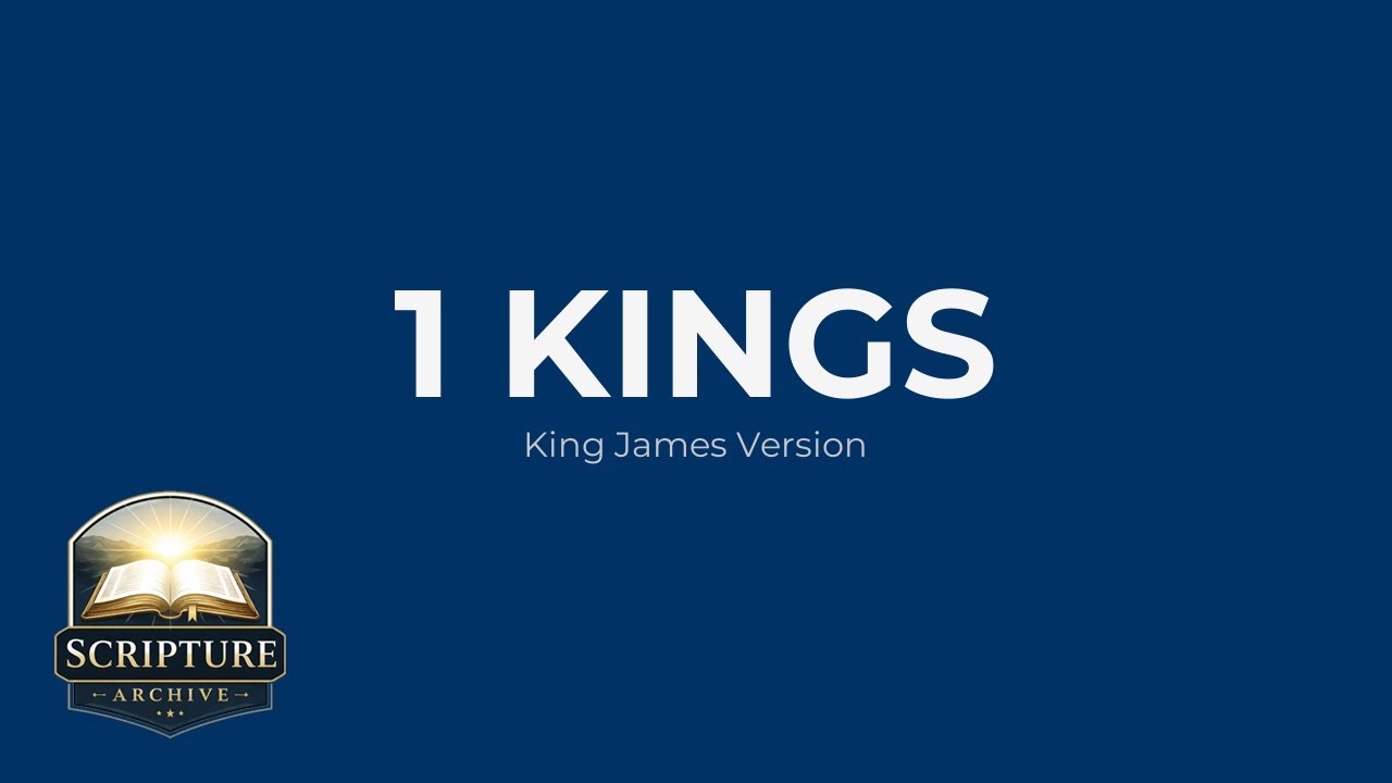 The Book of 1 Kings (King James Version) | Full Bible Reading