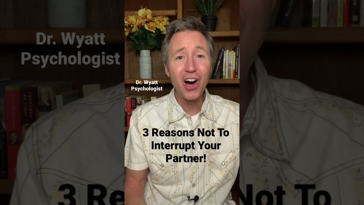 Want Communication Skills Stop Interrupting Your Partner 