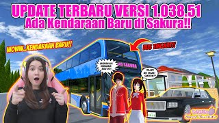 ADA KENDARAAN BARU LAGI DI UPDATE TERBARU SAKURA VERSI 1.038.51!! SAKURA SCHOOL SIMULATOR - PART 420