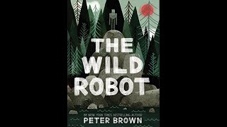Wild Robot Chapters 1-10