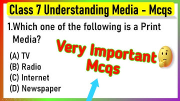MCQ Questions for Class 7 Civics Chapter 6 Understanding Media with Answers | mcq class 7 civics