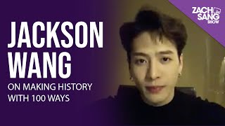 Jackson Wang On Making History With 100 Ways