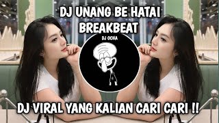 DJ BATAK UNANG BE HATAI BREAKBEAT TERBARU 2024 VIRAL TIKTOK YANG KALIAN CARI !!